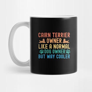 Cairn Terrier Owner Mug